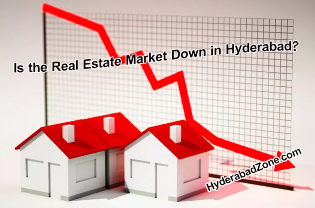 Is the Real Estate Market Down in Hyderabad?